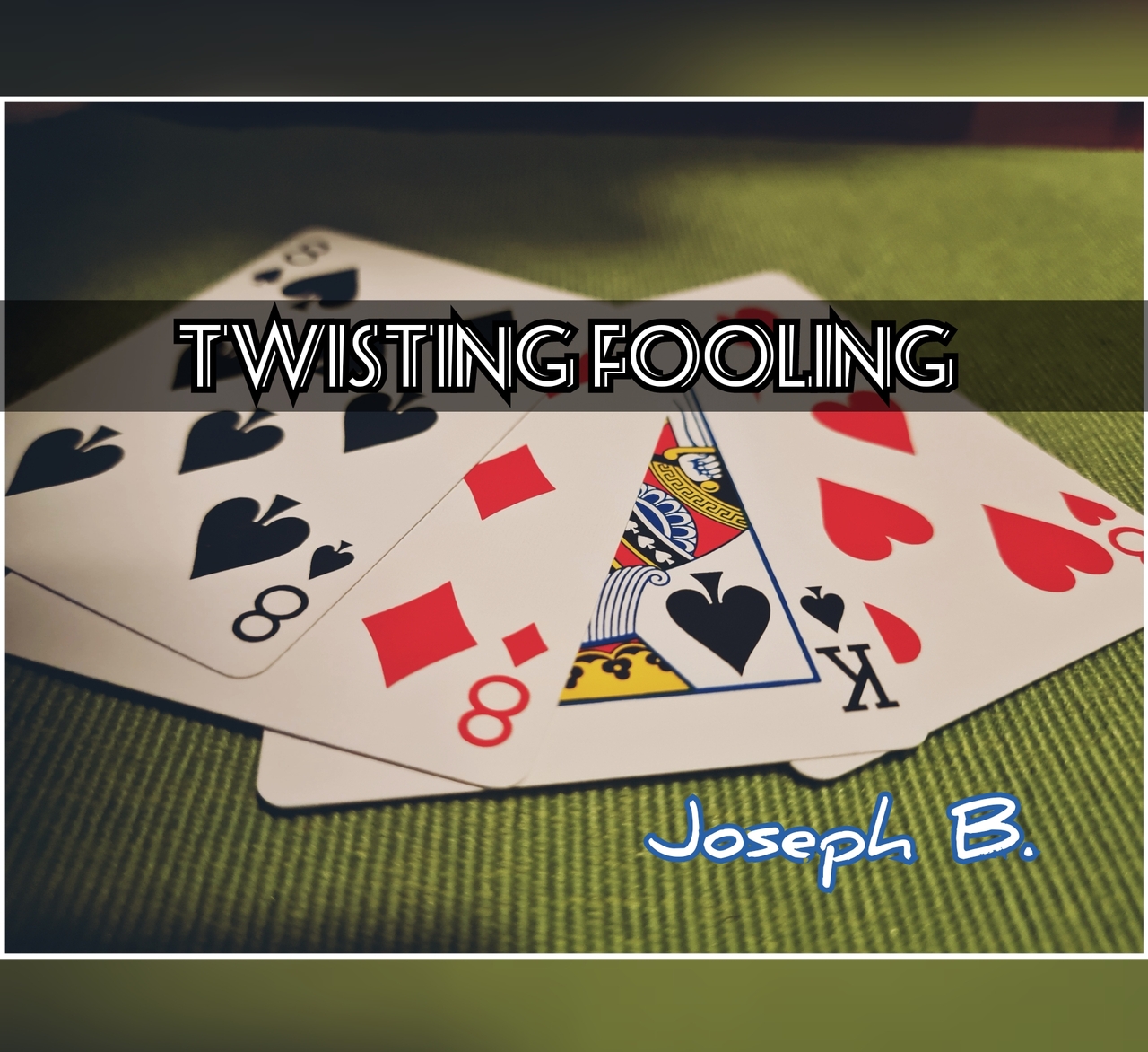 TWISTING FOOLING By Joseph B. (Instant Download) - Click Image to Close